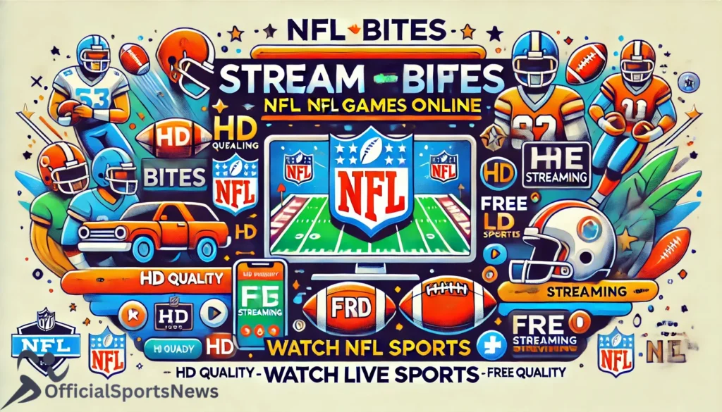 NFL Bites: Stream NFL Games Free Online – Watch Live Sports